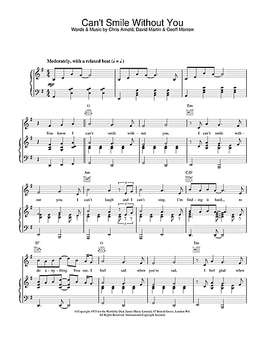 Learn to play Barry Manilow Can't Smile Without You sheet music for Piano, Vocal & Guitar (Right-Hand Melody) in minutes. Barry Manilow Can't Smile Without You sheet music notes and chords
