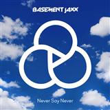 Download or print Basement Jaxx Never Say Never Sheet Music Printable PDF 9-page score for Pop / arranged Piano, Vocal & Guitar (Right-Hand Melody) SKU: 119281