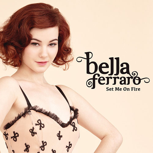 Bella Ferraro Set Me On Fire profile picture