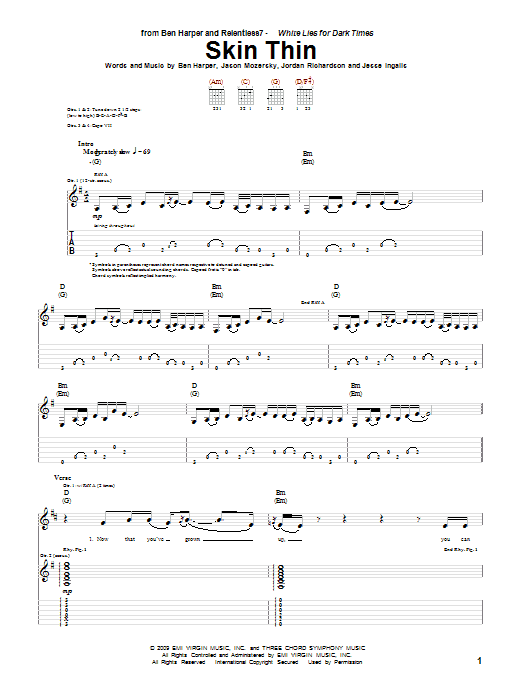 Learn to play Ben Harper and Relentless7 Skin Thin sheet music for Guitar Tab in minutes. Ben Harper and Relentless7 Skin Thin sheet music preview music notes and score for Guitar Tab including 7 page(s)