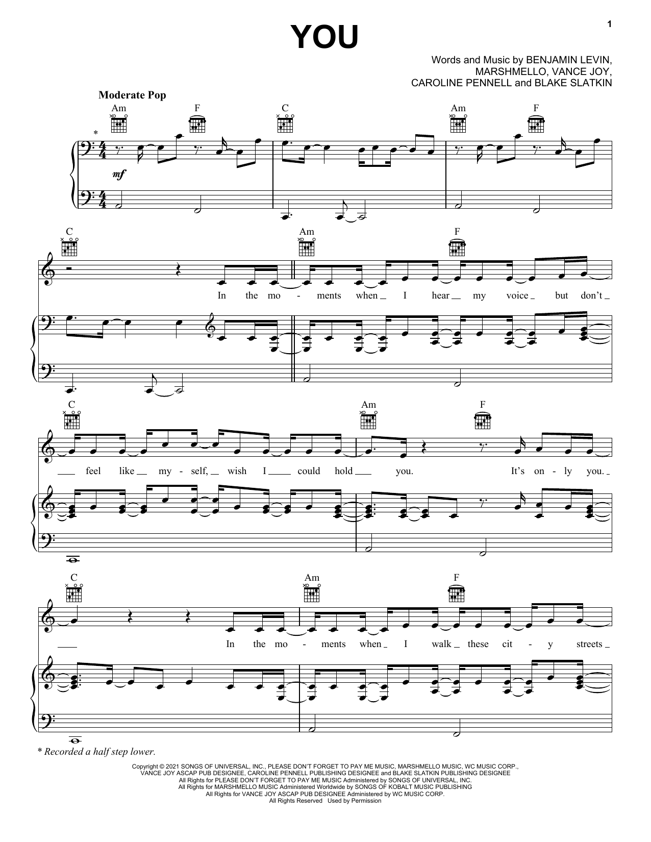 Learn to play benny blanco You (with Marshmello & Vance Joy) sheet music for Piano, Vocal & Guitar (Right-Hand Melody) in minutes. benny blanco You (with Marshmello & Vance Joy) sheet music preview music notes and score for Piano, Vocal & Guitar (Right-Hand Melody) including 6 page(s)