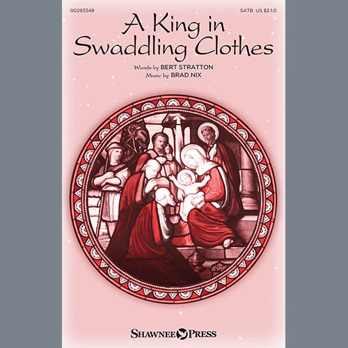 Bert Stratton & Brad Nix A King In Swaddling Clothes profile picture