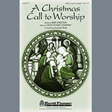 Download or print Bert Stratton A Christmas Call To Worship Sheet Music Printable PDF 6-page score for Christmas / arranged SATB Choir SKU: 289824