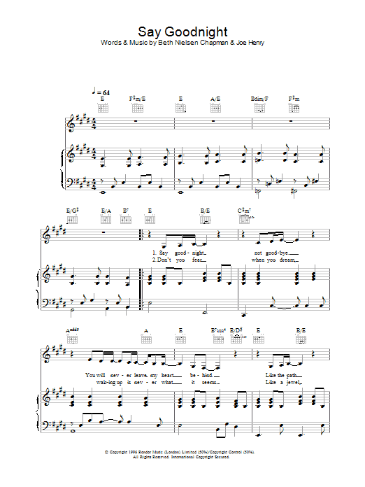 Learn to play Beth Nielsen Chapman Say Goodnight sheet music for Piano, Vocal & Guitar in minutes. Beth Nielsen Chapman Say Goodnight sheet music preview music notes and score for Piano, Vocal & Guitar including 4 page(s)