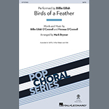 Download or print Billie Eilish Birds Of A Feather (arr. Mark Brymer) Sheet Music Printable PDF 11-page score for Pop / arranged 3-Part Mixed Choir SKU: 1637012