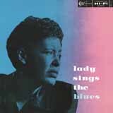 Download or print Billie Holiday The Lady Sings The Blues Sheet Music Printable PDF 1-page score for Jazz / arranged Real Book - Melody & Chords - Eb Instruments SKU: 61885