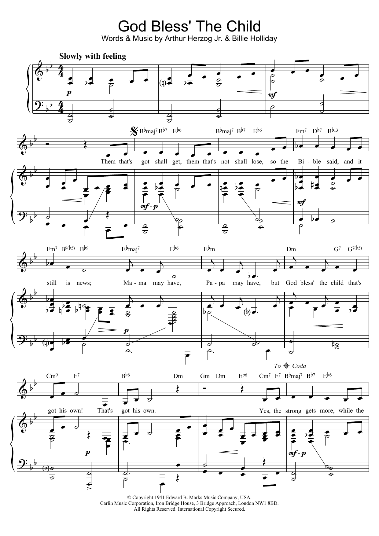 Learn to play Billie Holiday God Bless' The Child sheet music for Piano, Vocal & Guitar (Right-Hand Melody) in minutes. Billie Holiday God Bless' The Child sheet music preview music notes and score for Piano, Vocal & Guitar (Right-Hand Melody) including 3 page(s)