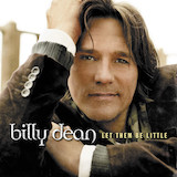 Download or print Billy Dean Let Them Be Little Sheet Music Printable PDF 7-page score for Pop / arranged Piano, Vocal & Guitar (Right-Hand Melody) SKU: 30659