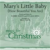 Download or print Billy Payne Mary's Little Baby (How Beautiful You Are) Sheet Music Printable PDF 11-page score for Sacred / arranged SATB SKU: 98103