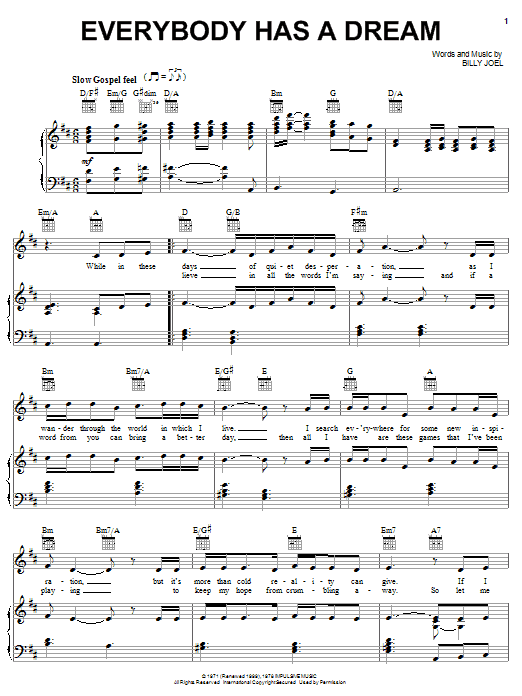 Learn to play Billy Joel Everybody Has A Dream sheet music for Lyrics & Chords in minutes. Billy Joel Everybody Has A Dream sheet music preview music notes and score for Lyrics & Chords including 3 page(s)