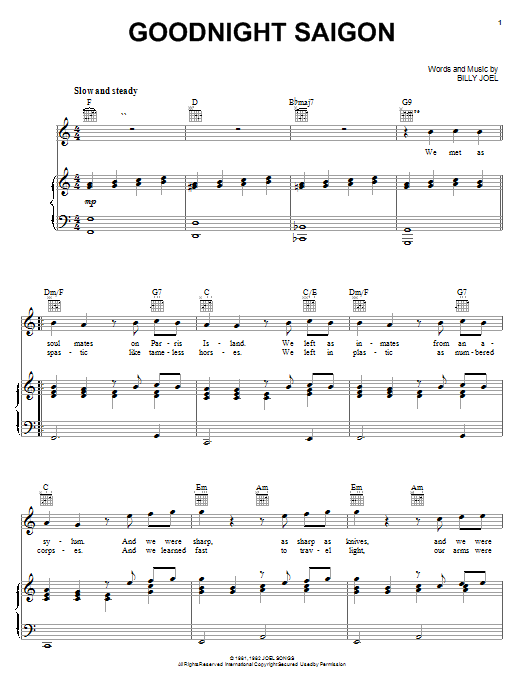 Learn to play Billy Joel Goodnight Saigon sheet music for Piano, Vocal & Guitar (Right-Hand Melody) in minutes. Billy Joel Goodnight Saigon sheet music notes and chords