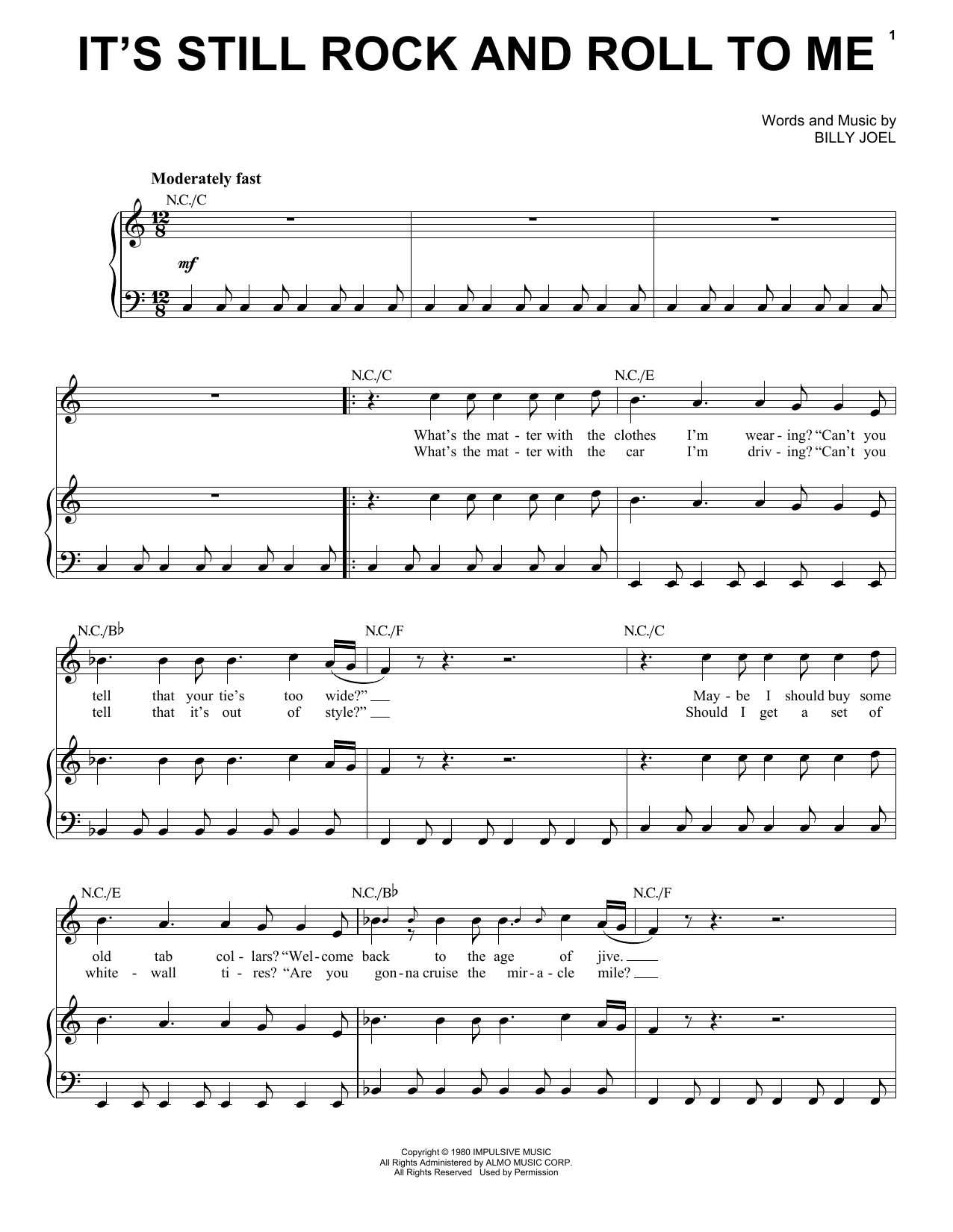 Learn to play Billy Joel It's Still Rock And Roll To Me sheet music for Lyrics & Chords in minutes. Billy Joel It's Still Rock And Roll To Me sheet music preview music notes and score for Lyrics & Chords including 4 page(s)
