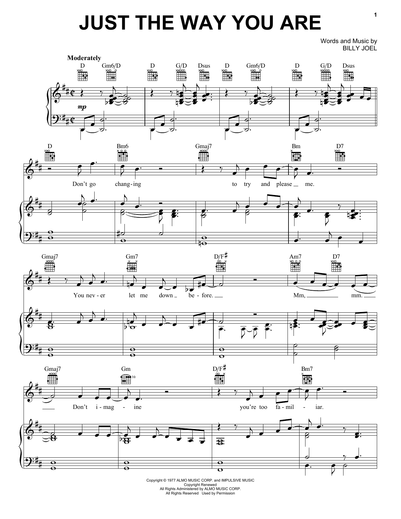 Learn to play Billy Joel Just The Way You Are sheet music for Piano (Big Notes) in minutes. Billy Joel Just The Way You Are sheet music preview music notes and score for Piano (Big Notes) including 5 page(s)