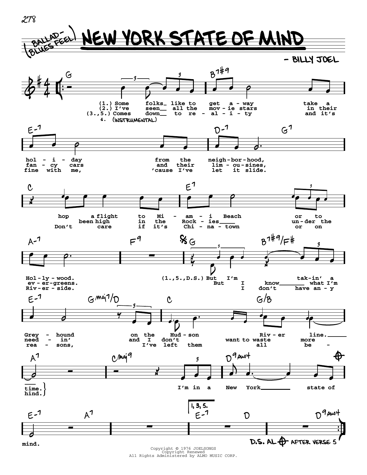 Learn to play Billy Joel New York State Of Mind (High Voice) sheet music for Real Book – Melody, Lyrics & Chords in minutes. Billy Joel New York State Of Mind (High Voice) sheet music preview music notes and score for Real Book – Melody, Lyrics & Chords including 2 page(s)