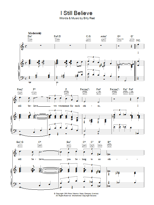 Learn to play Billy Reid I Still Believe sheet music for Piano, Vocal & Guitar (Right-Hand Melody) in minutes. Billy Reid I Still Believe sheet music preview music notes and score for Piano, Vocal & Guitar (Right-Hand Melody) including 4 page(s)
