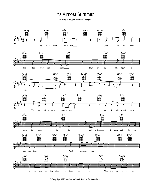 Learn to play Billy Thorpe It's Almost Summer sheet music for Melody Line, Lyrics & Chords in minutes. Billy Thorpe It's Almost Summer sheet music preview music notes and score for Melody Line, Lyrics & Chords including 2 page(s)