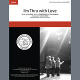 Download or print Bing Crosby I'm Thru With Love (arr. Kevin Keller) Sheet Music Printable PDF 5-page score for Barbershop / arranged TTBB Choir SKU: 407069