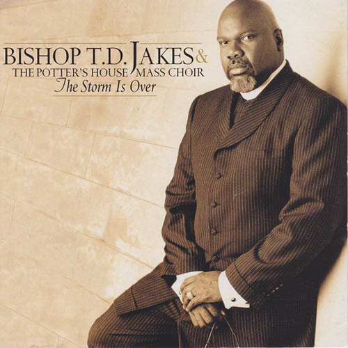 Bishop T.D. Jakes The Storm Is Over Now profile picture