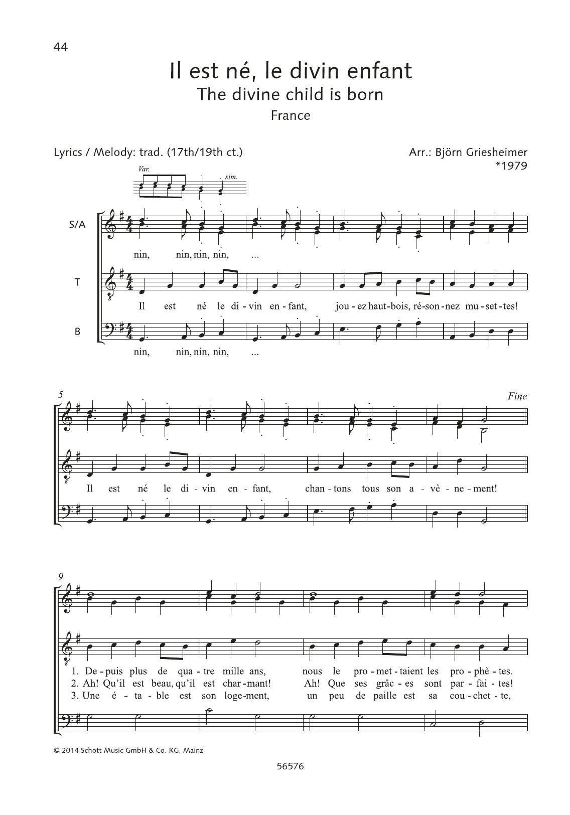 Learn to play Björn Griesheimer Il Est Ne, Le Divin Enfant sheet music for Choir in minutes. Björn Griesheimer Il Est Ne, Le Divin Enfant sheet music preview music notes and score for Choir including 2 page(s)