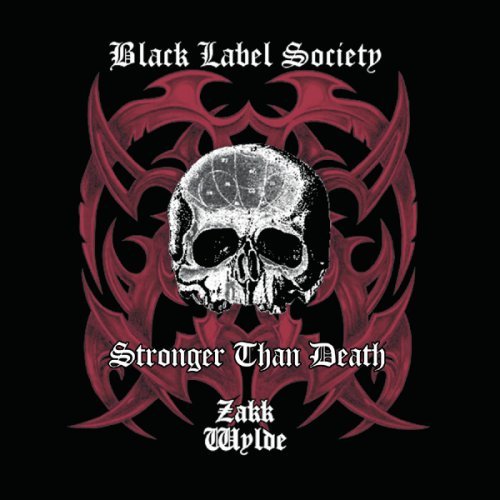 Black Label Society Stronger Than Death pictures Black Label Society Stronger Than Death profile picture