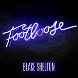 Download or print Blake Shelton Footloose Sheet Music Printable PDF 10-page score for Pop / arranged Piano, Vocal & Guitar (Right-Hand Melody) SKU: 86986