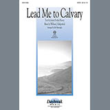 Download or print William J. Kirkpatrick Lead Me To Calvary (arr. Bob Burroughs) Sheet Music Printable PDF 6-page score for Concert / arranged SATB SKU: 98305
