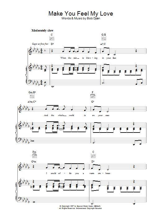 Download Bob Dylan Make You Feel My Love sheet music notes and chords for Piano, Vocal & Guitar (Right-Hand Melody) - Download Printable PDF and start playing in minutes.