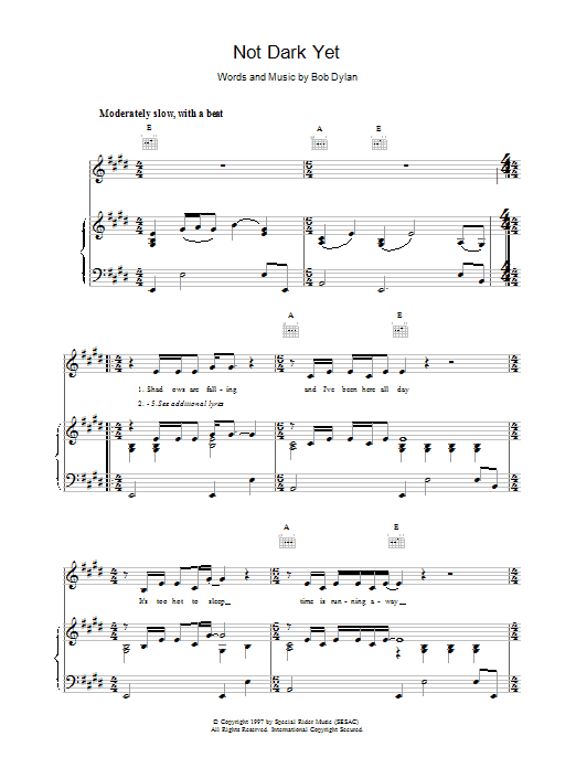 Download Bob Dylan Not Dark Yet sheet music notes and chords for Piano, Vocal & Guitar (Right-Hand Melody) - Download Printable PDF and start playing in minutes.