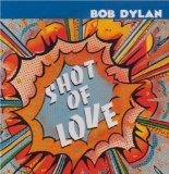 Download or print Bob Dylan Shot Of Love Sheet Music Printable PDF 5-page score for Rock / arranged Piano, Vocal & Guitar (Right-Hand Melody) SKU: 34214