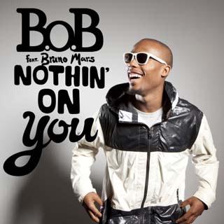 B.o.B. featuring Bruno Mars Nothin' On You profile picture