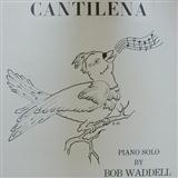 Download or print Bob Waddell Cantilena Sheet Music Printable PDF 3-page score for Pop / arranged Piano SKU: 80914