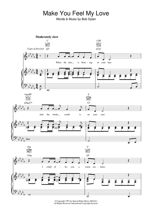 Learn to play Bob Dylan Make You Feel My Love sheet music for Piano, Vocal & Guitar (Right-Hand Melody) in minutes. Bob Dylan Make You Feel My Love sheet music notes and chords
