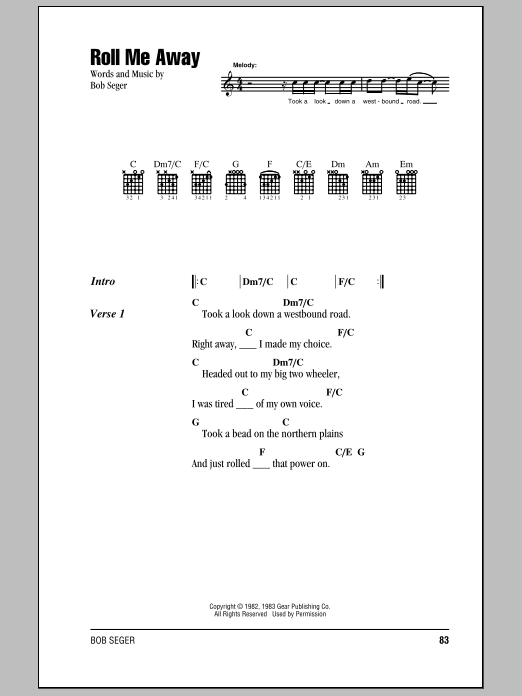 Learn to play Bob Seger Roll Me Away sheet music for Lyrics & Chords in minutes. Bob Seger Roll Me Away sheet music notes and chords