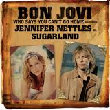 Download or print Bon Jovi with Jennifer Nettles Who Says You Can't Go Home Sheet Music Printable PDF 11-page score for Pop / arranged Piano, Vocal & Guitar (Right-Hand Melody) SKU: 54066
