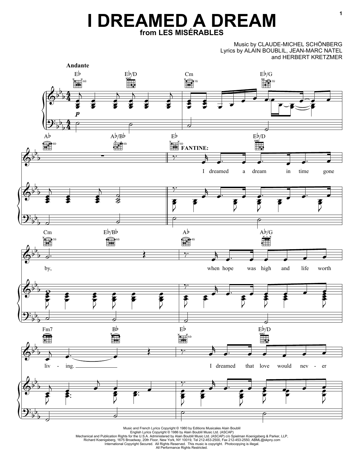 Learn to play Claude-Michel Schonberg I Dreamed A Dream sheet music for Piano, Vocal & Guitar (Right-Hand Melody) in minutes. Claude-Michel Schonberg I Dreamed A Dream sheet music preview music notes and score for Piano, Vocal & Guitar (Right-Hand Melody) including 6 page(s)