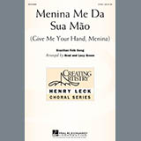 Download or print Brad Green Menina Me Da Sua Mao (Give Me Your Hand, Menina) Sheet Music Printable PDF 14-page score for Concert / arranged 2-Part Choir SKU: 81334