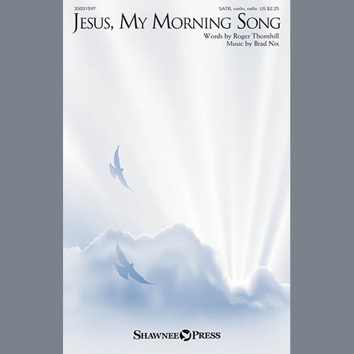 Brad Nix Jesus, My Morning Song profile picture