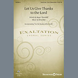 Download or print Brad Nix Let Us Give Thanks To The Lord Sheet Music Printable PDF 7-page score for Sacred / arranged Choral SKU: 157150