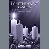 Download or print Mark Clark Light The Advent Candles (arr. Brad Nix) Sheet Music Printable PDF 11-page score for Concert / arranged SATB SKU: 88718
