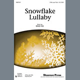 Download or print Brad Nix Snowflake Lullaby Sheet Music Printable PDF 9-page score for Concert / arranged 2-Part Choir SKU: 77454