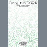 Download or print Brad Nix Swing Down, Angels Sheet Music Printable PDF 11-page score for Sacred / arranged SATB SKU: 186002