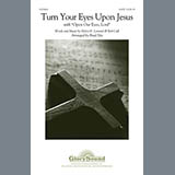 Download or print Brad Nix Turn Your Eyes Upon Jesus Sheet Music Printable PDF 10-page score for Concert / arranged SATB SKU: 94052
