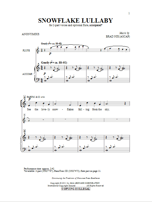 Learn to play Brad Nix Snowflake Lullaby sheet music for 2-Part Choir in minutes. Brad Nix Snowflake Lullaby sheet music preview music notes and score for 2-Part Choir including 9 page(s)