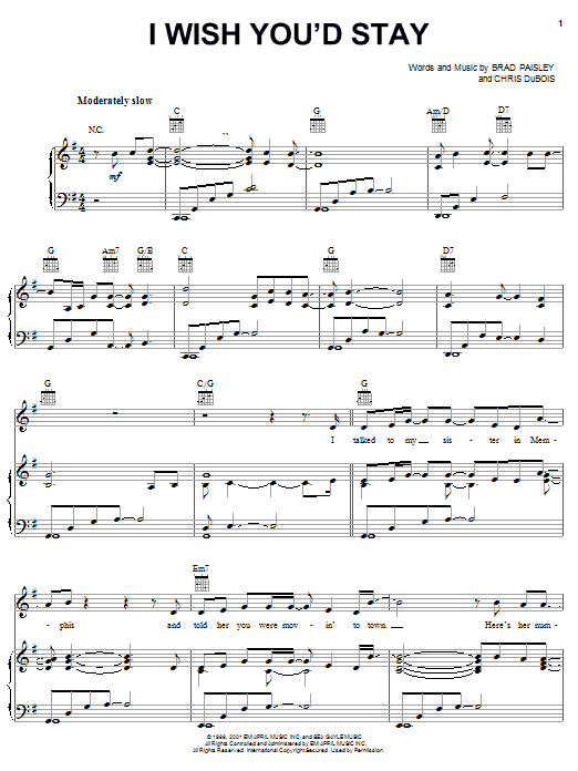 Learn to play Brad Paisley I Wish You'd Stay sheet music for Piano, Vocal & Guitar (Right-Hand Melody) in minutes. Brad Paisley I Wish You'd Stay sheet music notes and chords