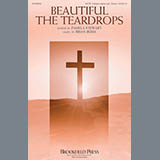 Download or print Brian Buda Beautiful The Teardrops Sheet Music Printable PDF 6-page score for A Cappella / arranged SATB SKU: 175205