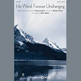 Download or print Brian Büda His Word, Forever Unchanging Sheet Music Printable PDF 7-page score for Sacred / arranged SATB SKU: 186180