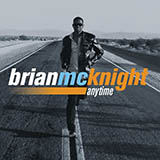 Download or print Brian McKnight Anytime Sheet Music Printable PDF 7-page score for Country / arranged Piano, Vocal & Guitar Chords (Right-Hand Melody) SKU: 1773303
