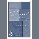 Download or print Brian Tate Changes! Sheet Music Printable PDF 10-page score for Concert / arranged SATB Choir SKU: 1200033