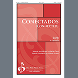 Download or print Brian Tate Conectados (Connected) Sheet Music Printable PDF 11-page score for Concert / arranged SATB Choir SKU: 1200115