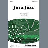 Download or print Brian Tate Java Jazz Sheet Music Printable PDF 15-page score for Concert / arranged SAB SKU: 87667